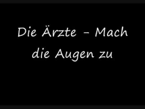 Die Ärzte – Mach die Augen zu