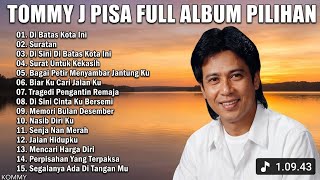 Download lagu TOMMY J PISA FULL ALBUM LAGU TERBARIK | TANPA IKLAN.  mp3