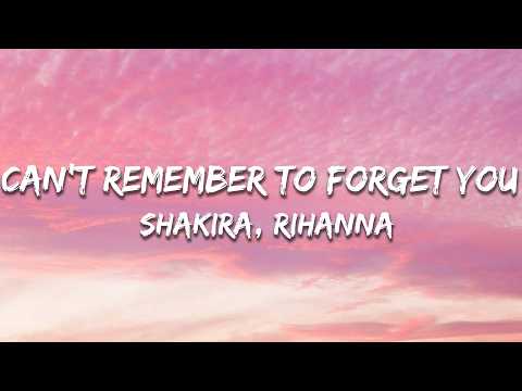 Shakira - Can't Remember to Forget You (Letra / Lyrics) ft. Rihanna