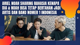 Download lagu Ariel Noah Sharing Rahasia Kenapa Dia dan Noah Bisa Bertahan Jadi Artis dan Band No. 1 Indonesia mp3