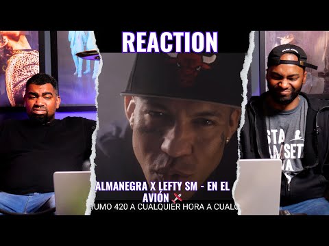 Lefty SM y Almanegra - En El Avion | Reaccion