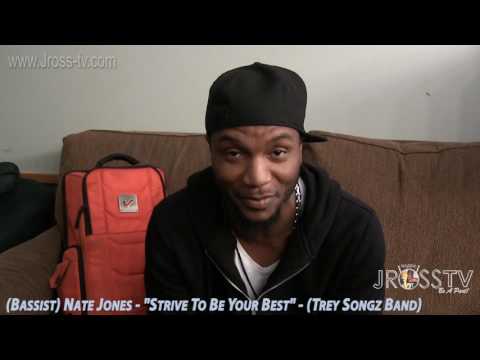 James Ross @ Nate Jones - "Strive To Be The Best" - (Trey Songz Band) - www.Jross-tv.com