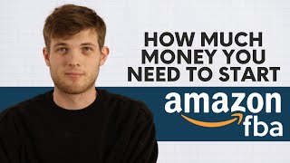 Amazon FBA for Beginners: How to Start & How Much Money You Need