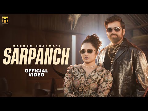 Sarpanch (Official Video) Masoom Sharma | Shiva Choudhary | Harry Lather | New Haryanvi Song 2025