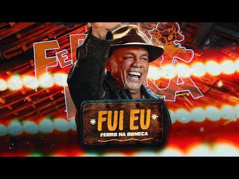 Ferro na Boneca - Fui Eu (DVD FORRÓ & BREGA)