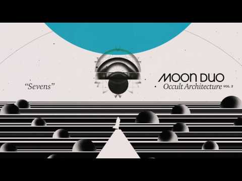 Moon Duo - Sevens (Official Audio)