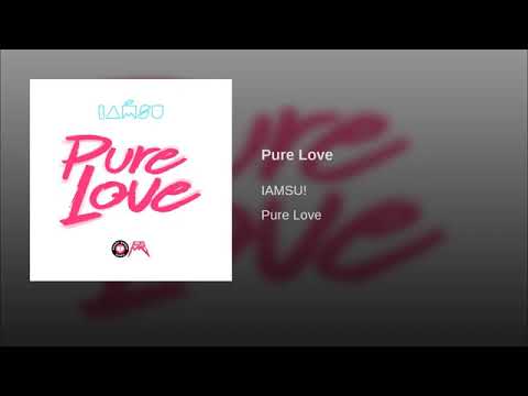 Video thumbnail for Pure Love