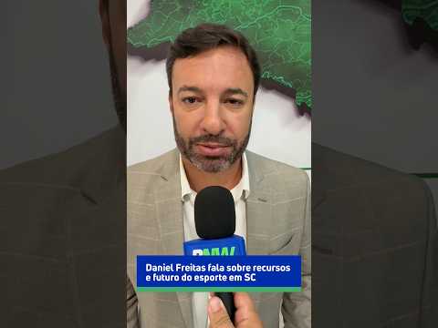 Daniel Freitas fala sobre recursos e futuro do esporte em SC