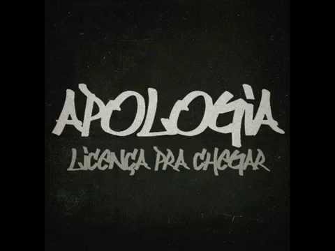 APOLOGIA - Licença pra Chegar