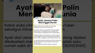 Ayah Jerome Polin Meninggal Dunia, Sempat Drop dan Kritis di Rumah Sakit