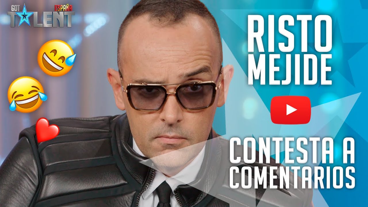 RISTO MEJIDE responde SIN CENSURA a los comentarios de Youtube | Got Talent España 2021