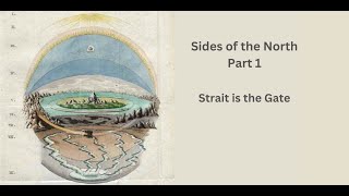 Sides of the North Part 1 : Strait is the Gate