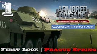 Armored Brigade - A First Look | Czechoslovakia | Netherlands DLC - Prague Spring Campaign - Part 1