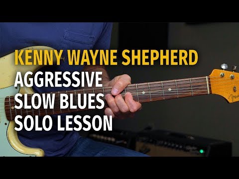Kenny Wayne Shepherd Intermediate to Advanced Slow Blues Solo Lesson
