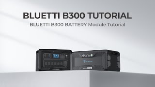 BLUETTI B300 Expansion Battery - відео 1