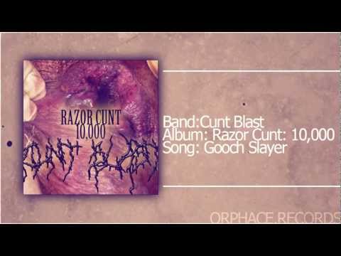 Cunt Blast - Gooch Slayer [Orphace Records]