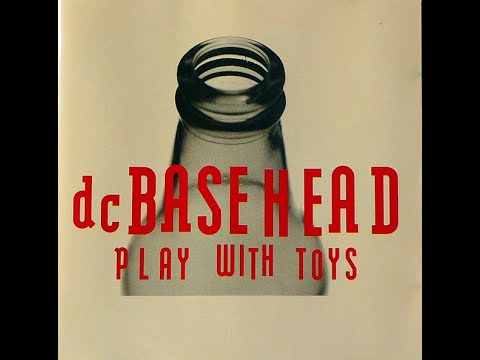 DC Basehead – Play With Toys (Album - 1991) ( Rock, Hip Hop, Pop )
