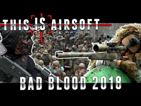 Bad Blood 2018 @ EMR Event Park - This IS Airsoft
