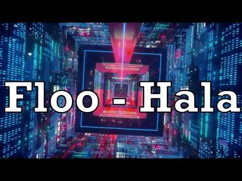 Floo - Hala