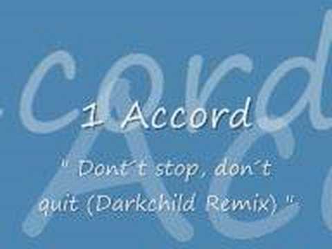 ( one ) 1 Accord - Don´t stop, don´t quit (Darkchild remix)