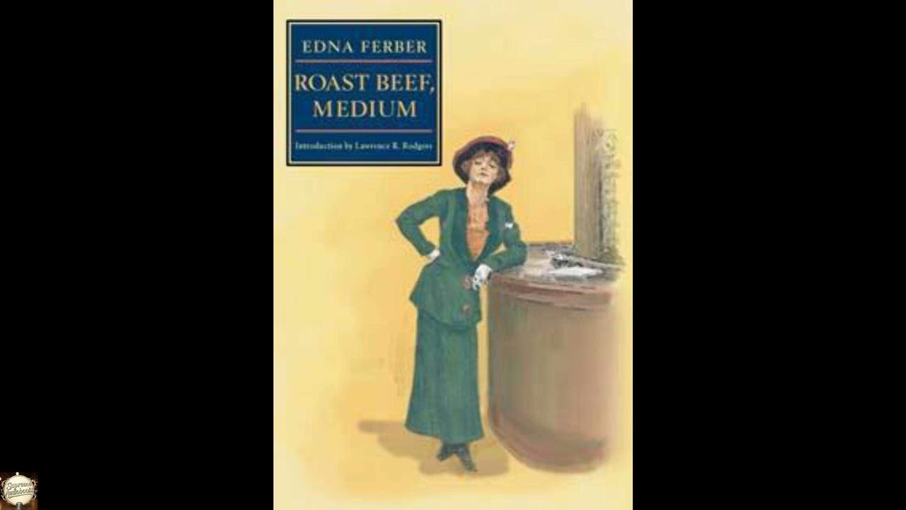 Roast Beef, Medium: The Business Adventures of Emma McChesney