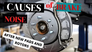 Causes of Brake Noise After New Pads And Rotors