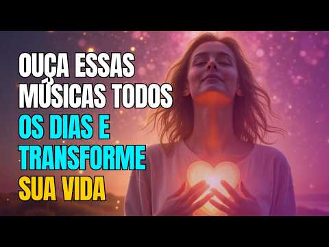 🎶Ouça Isso Todos os Dias e Transforme Sua Vida Para Sempre