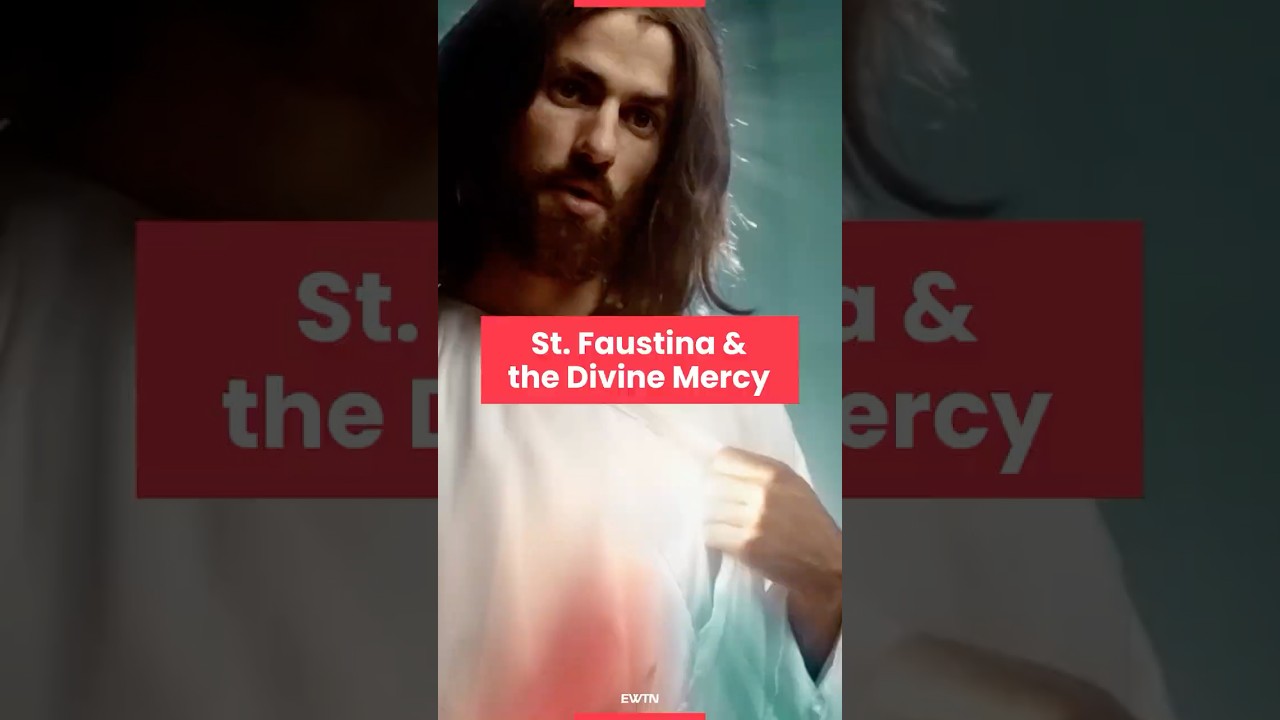 Saint Faustina and the Divine Mercy