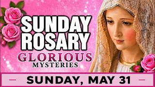 TODAY HOLY ROSARY: SUNDAY, MAY 31,  2026 - THE HOLY ROSARY SUNDAY