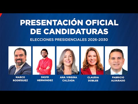 Presentación Oficial de candidaturas a la Presidencia de la República de Costa Rica