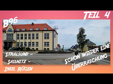 B96 Teil 4 - Stralsund, Sassnitz, Insel Rügen