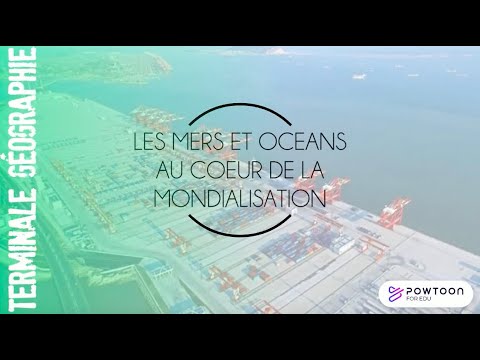 TERMINALE Les mers et océans au coeur de la mondialisation