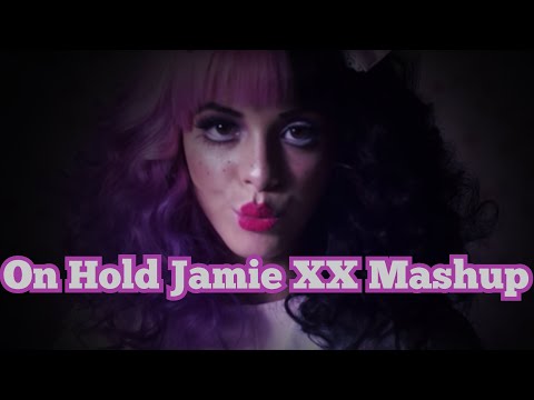 Dollhouse Melanie Martinez Remix Mashup with The xx - On Hold (Jamie xx 2022 )