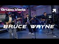 Grupo Viada Bruce Wayne