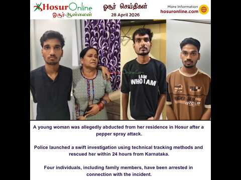 Woman Rescued Within 24 Hours in Alleged Abduction Case in Hosur