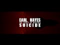 EARL HAYES - SUICIDE 