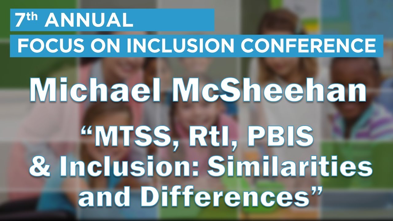 FOI 2018 - MTSS, RtI, PBIS & Inclusion: Similarities and Differences