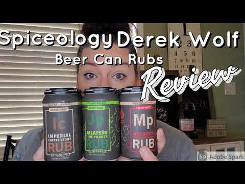 Spiceology~Derek Wolf beer can rub review