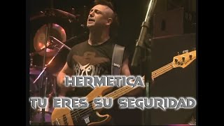 Hermetica - Tu Eres Su Seguridad | En vivo Monster Of Rock 1994