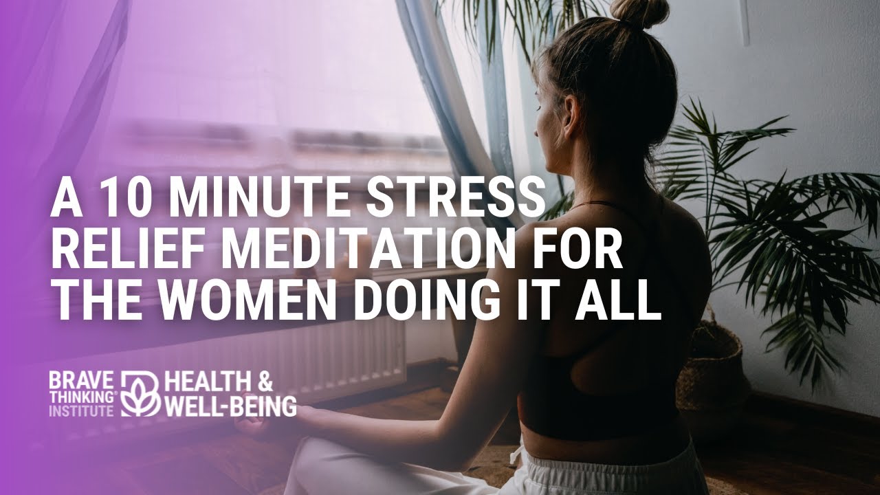 A 10 Minute Stress Relief Meditation For the Women Doing It All | Jennifer Joy Jiménez