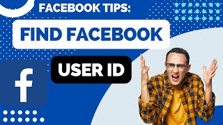 How to Find Facebook User ID
