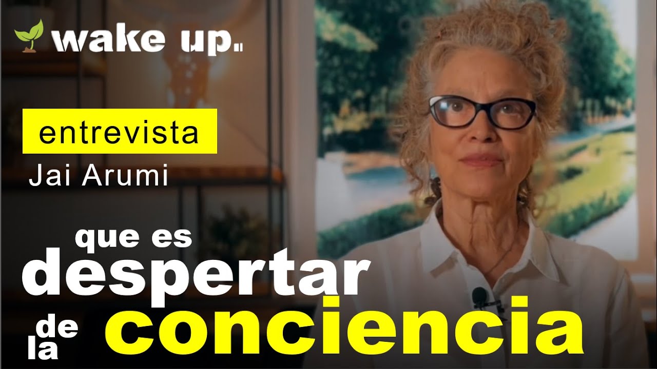 Qué es el despertar de la conciencia y sus características - Jai Arumi