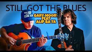 Download lagu Collab alip ba ta - Gary moore - Still got the blues ( acoustic cover ) mp3