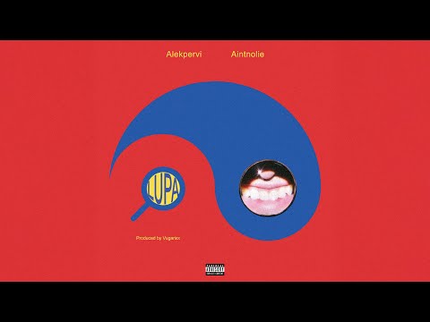 ALEKPERVI x AINTNOLIE x VUGARIXX — LUPA 🔍 (Rəsmi Audio)