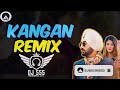 Kangan Punjabi remix /Ranjit bava