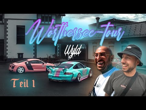 WYLD -  Wörthersee Reloaded Tour 2021 Teil 1