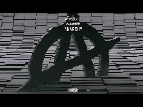 STARX, Alex Kidd - Anarchy [Harsh Records]