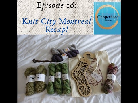 May 27, 2023 - Knit City Montréal recap!