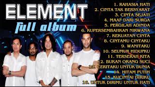 Download lagu ELEMENT FULL ALBUM PALING HITS TANPA IKLAN... mp3