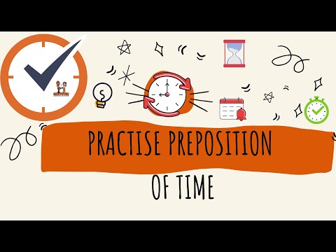 Preposition of Time - Until / By / Before / To / Past / Ago / From / At / Since / For / On / In